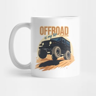 Offroad is my life get more explore black Mug